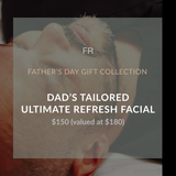 Dad’s Tailored Ultimate Refresh Facial