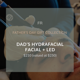 Dad’s HydraFacial Special