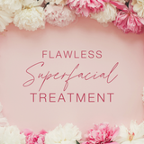 Flawless SuperFacial Treatment || Buy 1 get 2nd for $75 || Mother's Day 2024